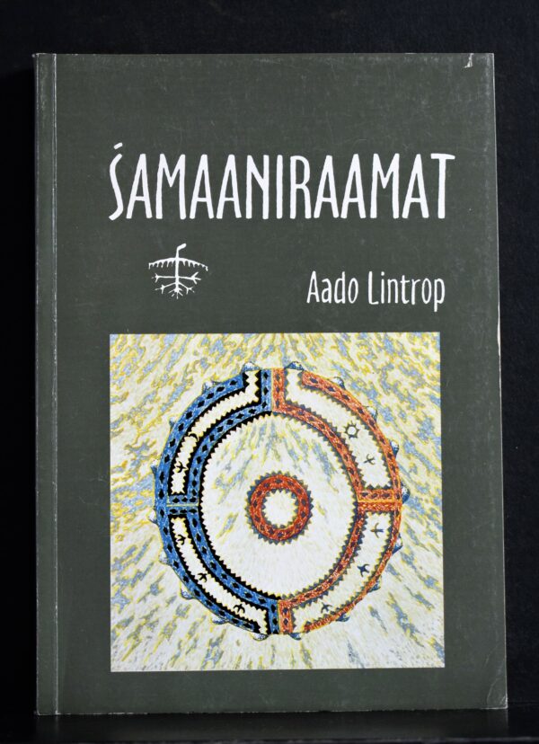 Shamanism. Lintrop, Aado: Samaaniraamat