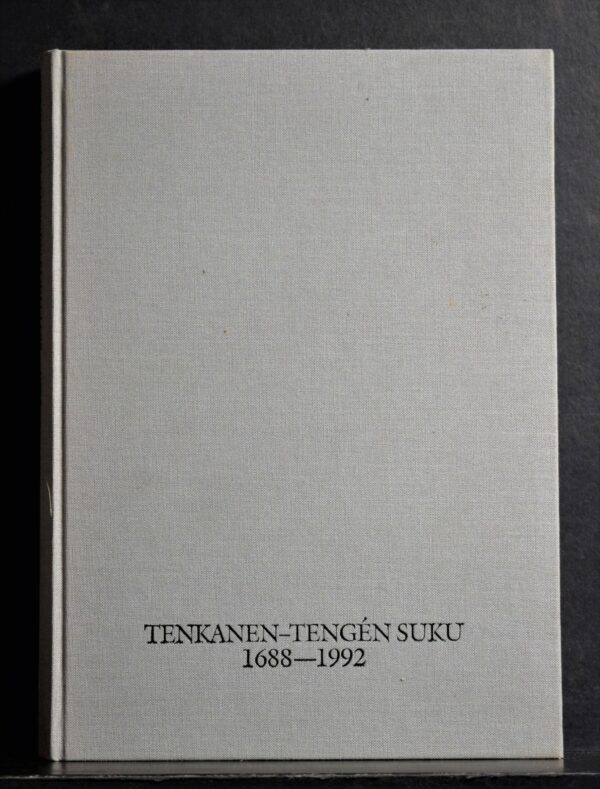 Tenkanen - Tengén suku 1688-1992
