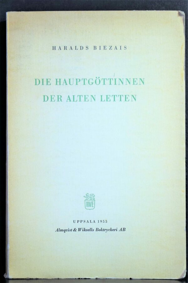 Biezais, Haralds: Die Hauptgöttinnen der alten Letten