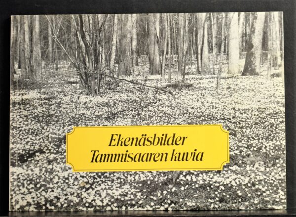 Ekenäsbilder. Tammisaaren kuvia
