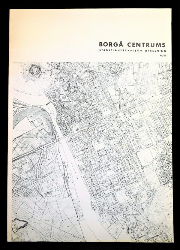 Borgå centrums stadsplanetekniska utredning 1970