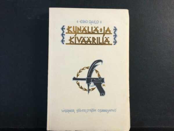 Eino Railo Kynällä ja kiväärillä (1943)