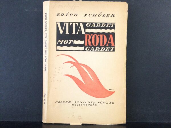 Erich Schüler Vita gardet mot röda gardet (1918)