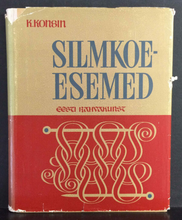 Silmkoe esemed. Eesti rahvakunst