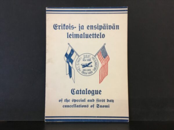 Vaarnas, Kalle: Erikois ja ensipäivän leimaluettelo. Catalogue of the special and first day cancellations of Suomi