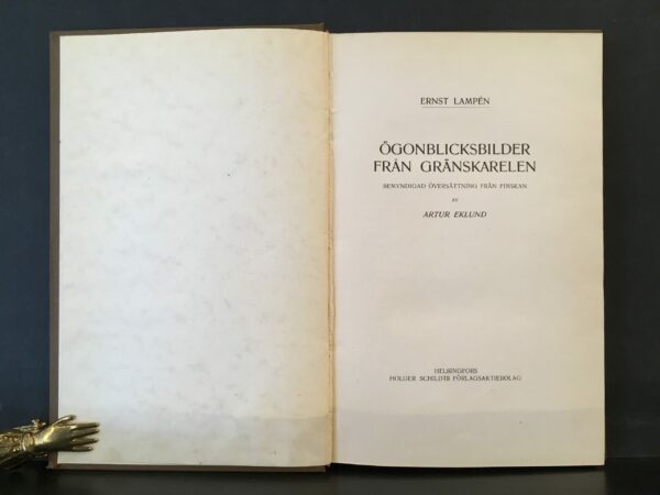 ERNST LAMPEN Ögonblicksbilder från Gränskarelen (1922)