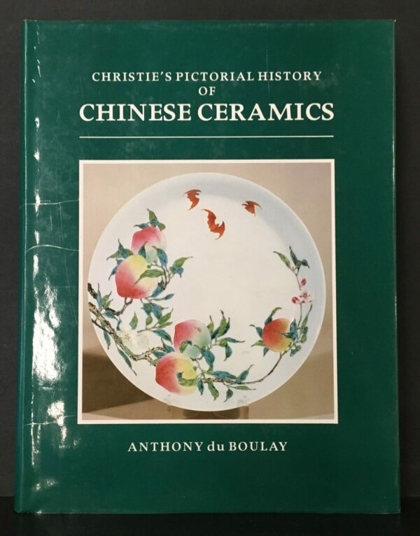 Christie’s Pictorial History of Chinese Ceramics