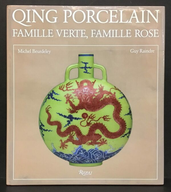 Qing porcelain. Famille verte, famille rose 1644–1912