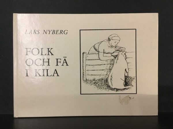 Lars Nyberg Folk och få i Kila