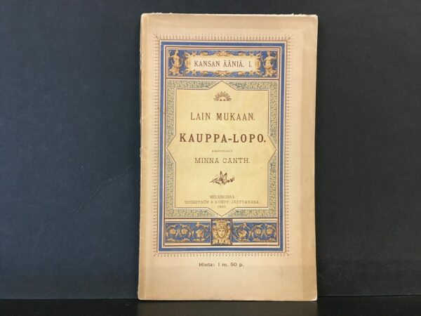 Minna Canth Lain mukaan. Kauppa-Lopo (1889)