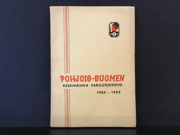 Pohjois-Suomen keskinäinen vakuutusyhtiö 1905–1955