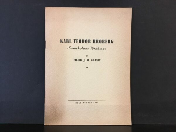 Karl Teodor Broberg Samskolans förkämpe (1949)