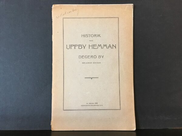 Historik över Uppby hemman i Degerö by Helsinge socken