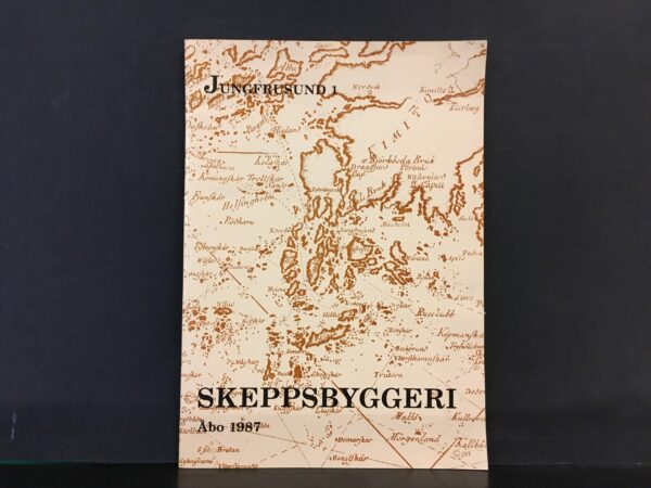 Skeppsbyggeri : ett urval föredrag från ett sjöhistoriskt symposium i Mariehamn 2-4 juni 1983