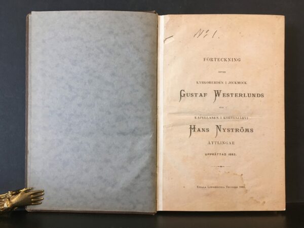 Förteckning öfver kyrkoherden i Jockmock Gustaf Westerlunds och kapellanen i Kortesjärvi Hans Nyströms ättlingar