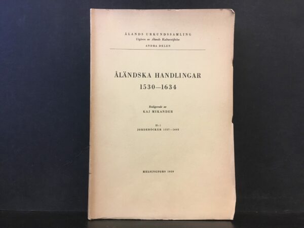 Åländska handlingar 1530–1634. II:1 Jordeböcker 1557–1605