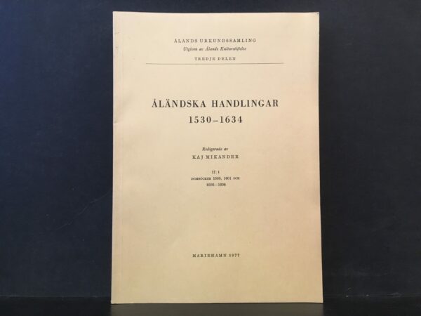 Åländska handlingar 1530-1634. 2:1, Domböcker 1588, 1601 och 1606-1608