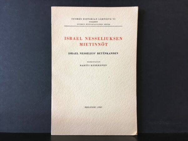 Israel Nesseliuksen mietinnöt. Israel Nesselius' betänkanden