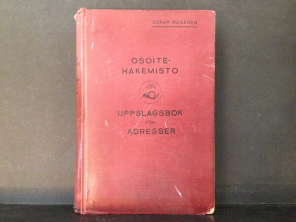 Räsänen, Oskar: Posti- ja sähkösanomaosoitteiden hakemisto. Upplagsbok för post- och telegramadresser (1930)