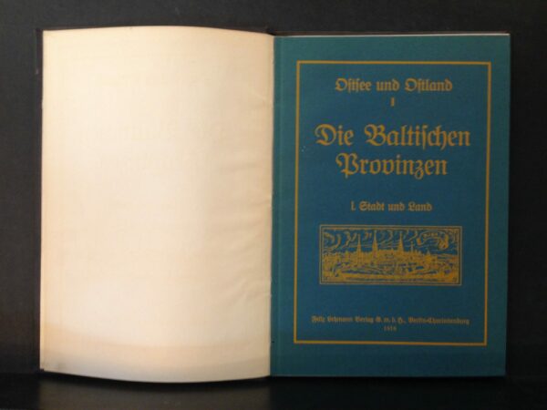 Ostsee und Ostland. Die Baltischen Provinzen (1916)