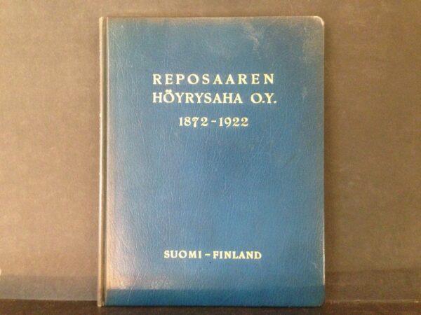 Reposaaren höyrysaha o.y. 1872–1922