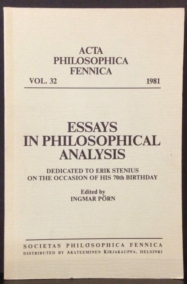 Pörn, Ingmar (ed.): "Essays on philosophical analysis" Dedicated to Erik Stenius on the occasion of his 70th birthday Acta Philosophica Fennica vol. 32