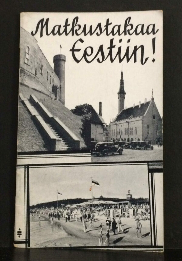 Old brochure: Matkustakaa Eestiin! (1938)