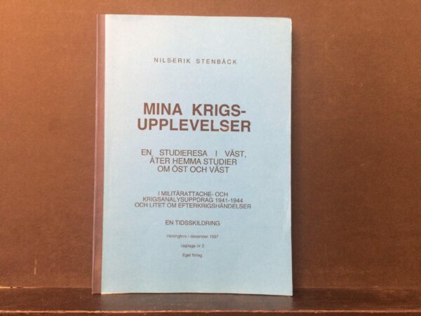 Stenbäck, Nils-Erik: Mina krigsupplevelser