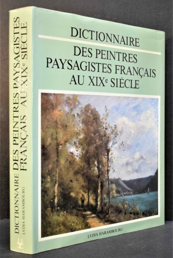 Dictionnaire des Peintres Paysagistes Francais au XIXe Siècle