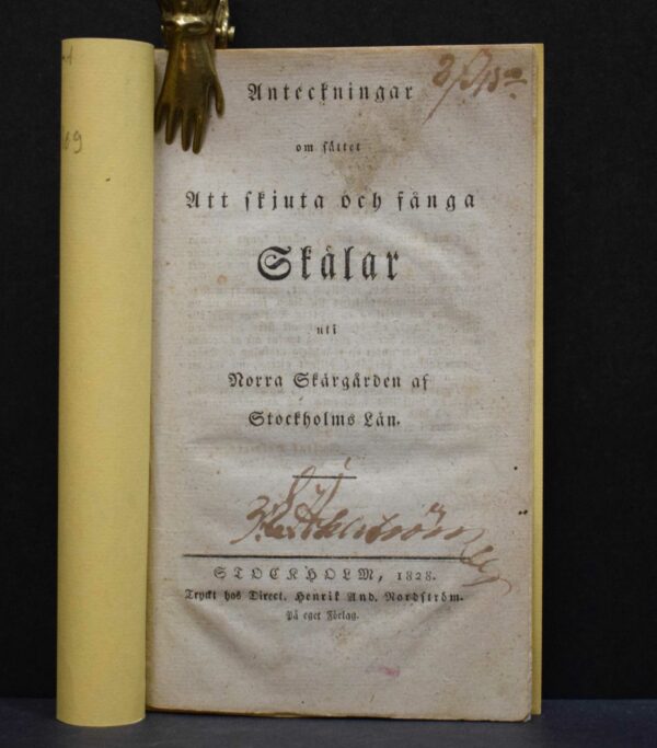 Anteckningar om sättet att skjuta och fånga skälar uti norra skärgården af Stockholms län (1828)