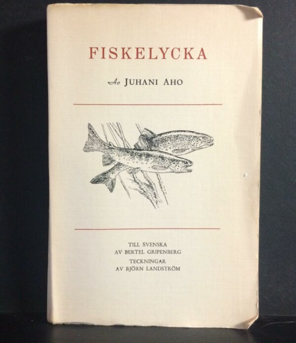 Juhani Aho Fiskelycka