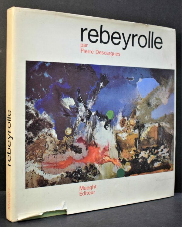 Rebeyrolle par Pierre Descargues