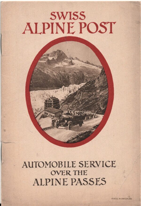 Swiss Alpine Post - Automobile service over the Alpine passes (1910)