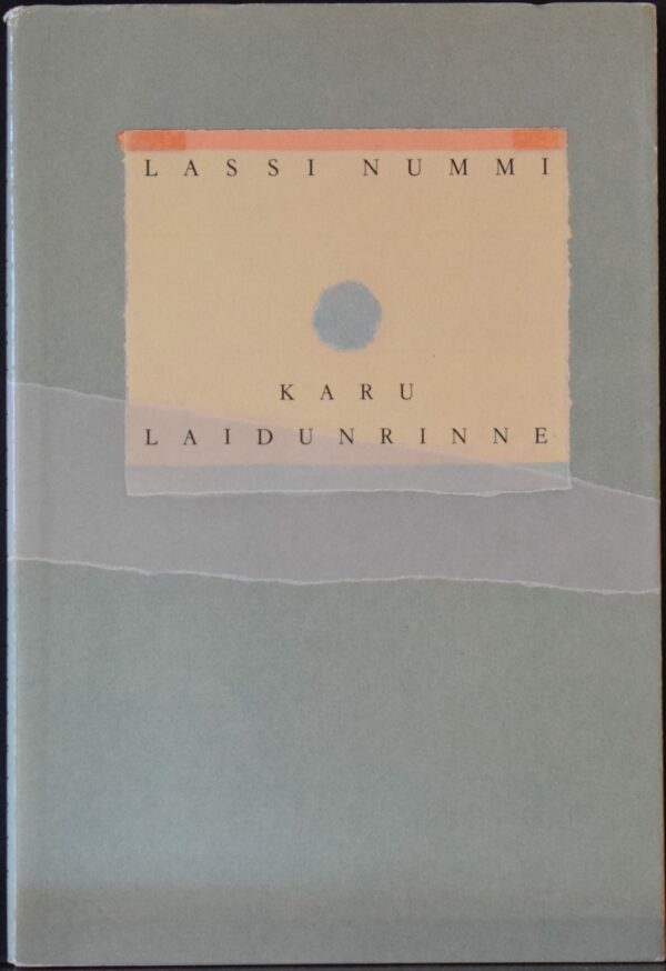 Lassi Nummi Karu laidunrinne Tekijän omiste Irma ja Kai Laitiselle sekä erillisellä paperilla runo Irmalle 17.10.1989