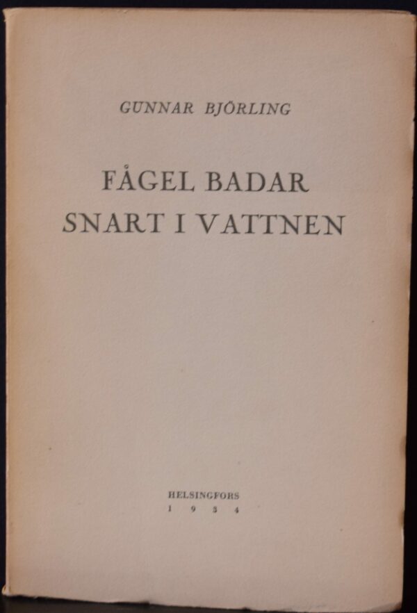 Gunnar Björling Fågel badar snart i vattnen