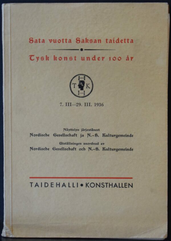 Sata vuotta Saksan taidetta - Tysk konst under 100 år 7.III-29.III.1936
