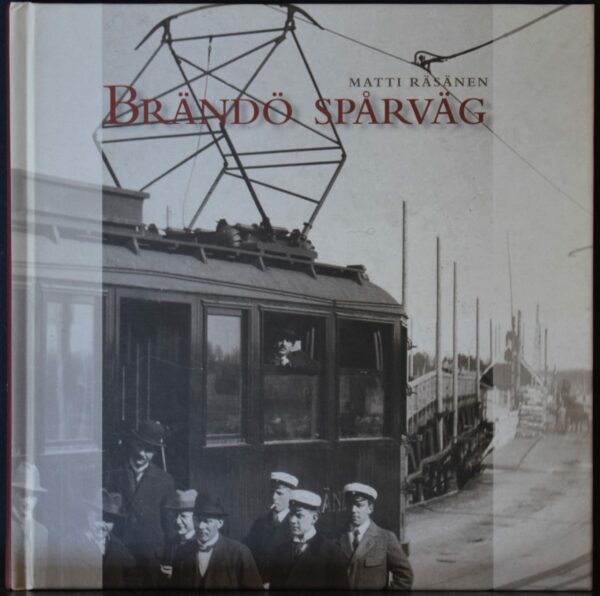 Räsänen, Matti: Brändö spårväg