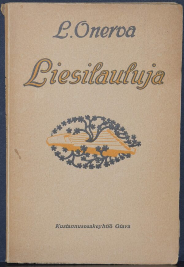 Onerva, L.: Liesilauluja (1916)