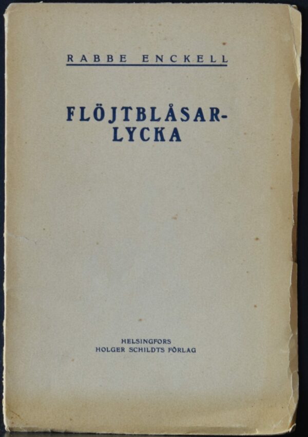 Rabbe Enckell Flöjtblåsarlycka