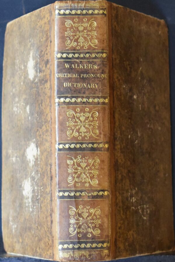 John Walker A Critical Pronouncing Dictionary and Expositor of the English Language