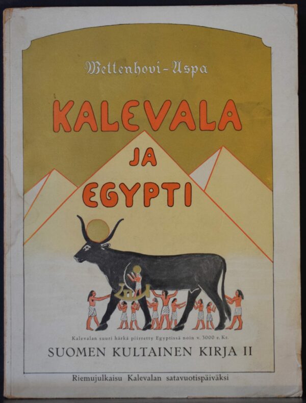 Sigurd Wettenhovi-Aspa Kalevala ja Egypti Suomen kultainen kirja II