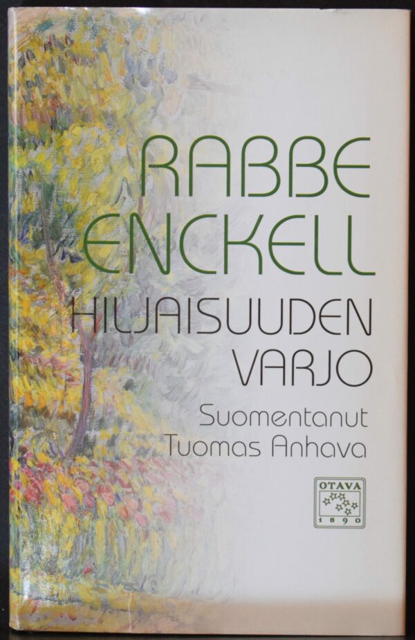 Rabbe Enckell Hiljaisuuden varjo