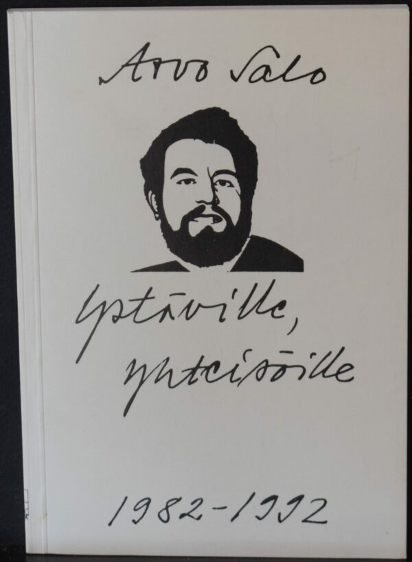 Arvo Salo Ystäville, yhteisölle – Runotervehdyksiä vuosilta 1982-1992