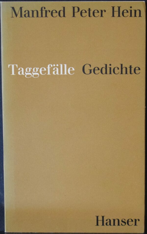 Hein, Manfred Peter: Taggefälle. Gedichte. (dedication)