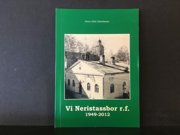 Jakobsson, Sven-Olof: Vi Neristassbor r. f. 1942-2012