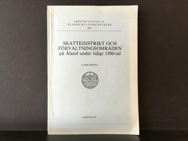 Skattedistrikt och förvaltningsområden på Åland under tidigt 1500-tal