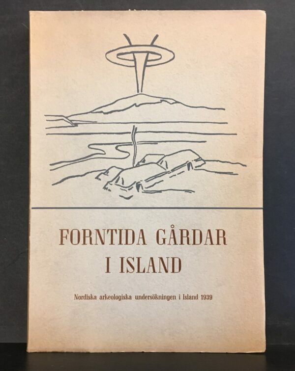 MÅRTEN STENBERGER Forntida gårdar i Island