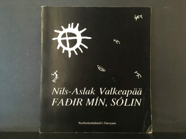 NILS-ASLAK VALKEAPÄÄ Fađir mín, sólin (1992)