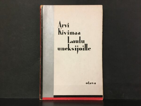 Arvi Kivimaa Laulu uneksijoille (1928)