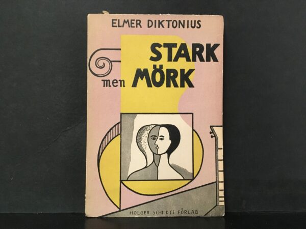 Elmer Diktonius Stark men mörk (1930)